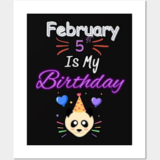 February 5 st is my birthday Posters and Art